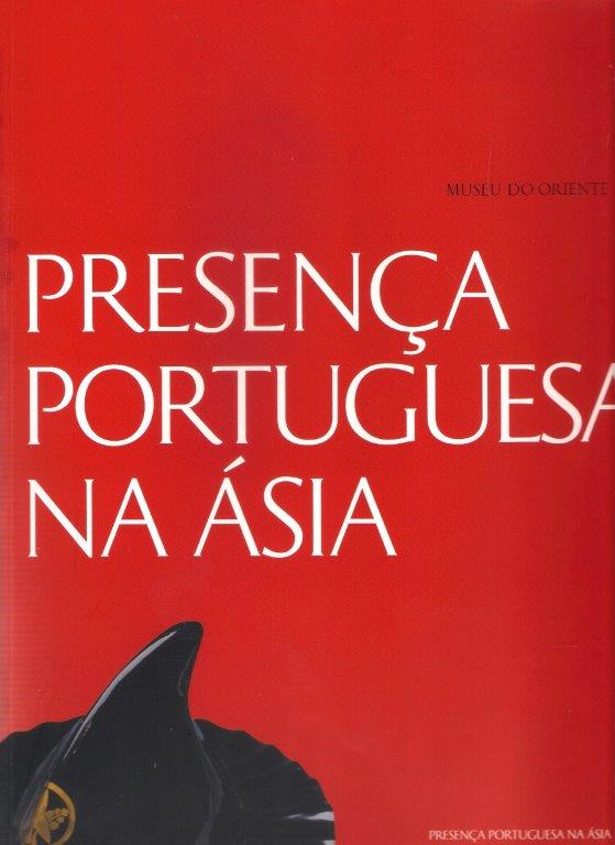 Presença Portuguesa na Ásia de Fernando António Baptista Pereira