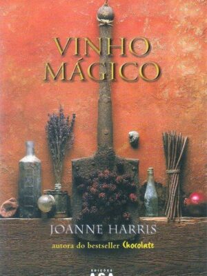 Vinho Mágico de Joanne Harris
