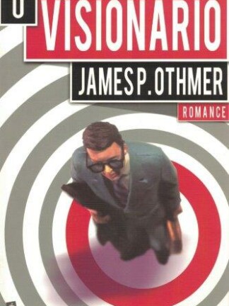 O Visionário de James P. Othmer