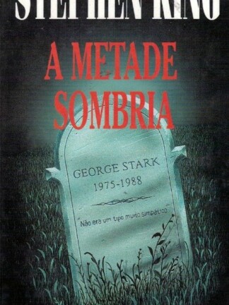 A Metade Sombria de Stephen King