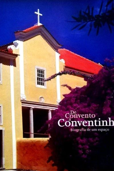 De Convento a Conventinho de Paulo Silva