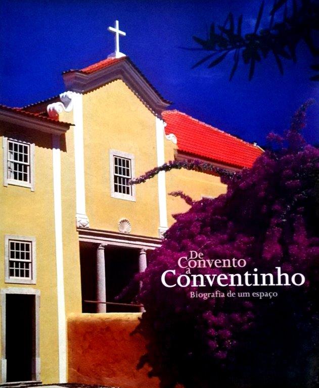 De Convento a Conventinho de Paulo Silva