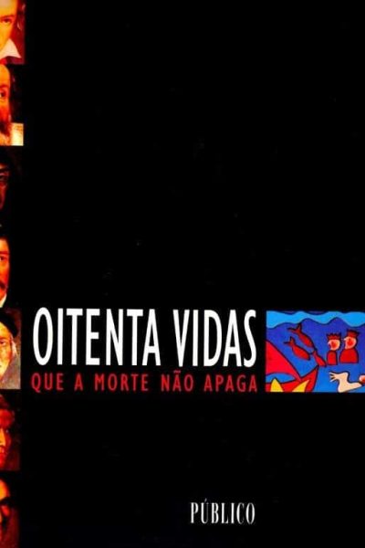 Oitenta Vidas Que a Morte Não Apaga