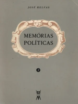 Memórias Políticas de José Relvas