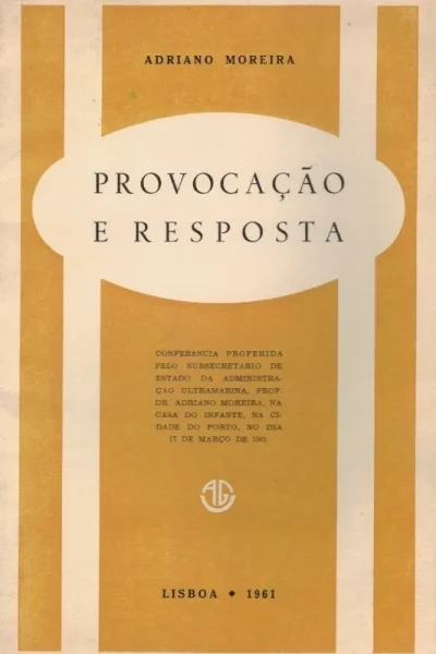 Provocação e Resposta de Adriano Moreira