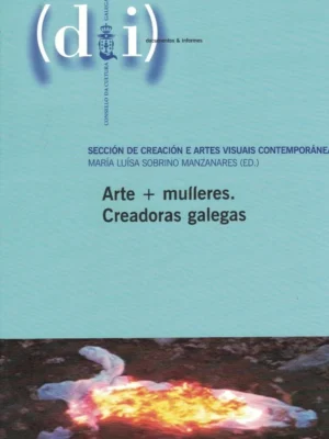 Arte + Mulleres. Creadoras Galegas