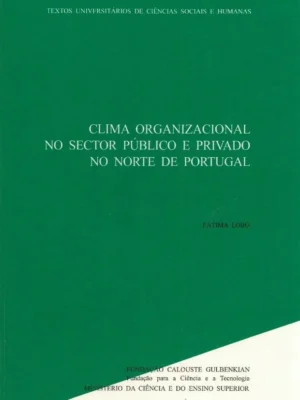 Clima Organizacional no Sector Público e Privado no Norte de Portugal
