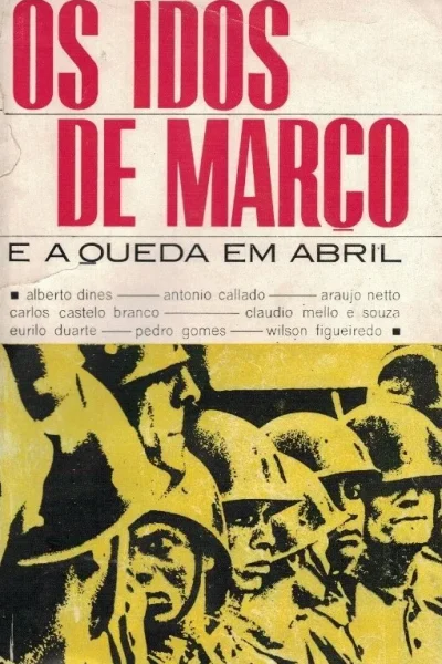 Os Idos de Março e a Queda em Abril de Alberto Dines