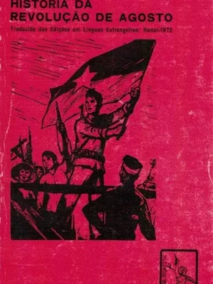 História da Revolução de Agosto de Maria Isabel Pinto Ventura