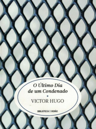 O Último Dia de um Condenado de Victor Hugo