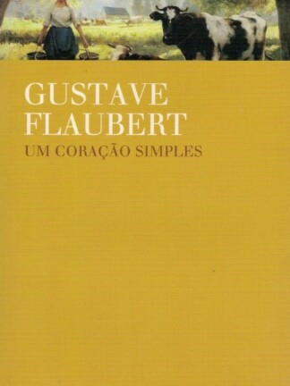 Um Coração Simples de Gustave Flaubert