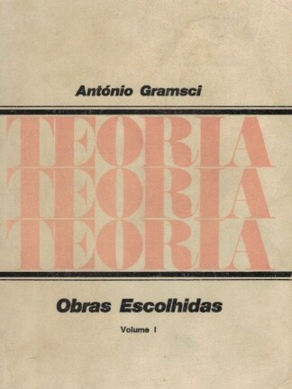 Obras Escolhidas de António Gramsci