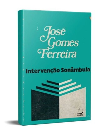 Intervenção Sonâmbula de José Gomes Ferreira