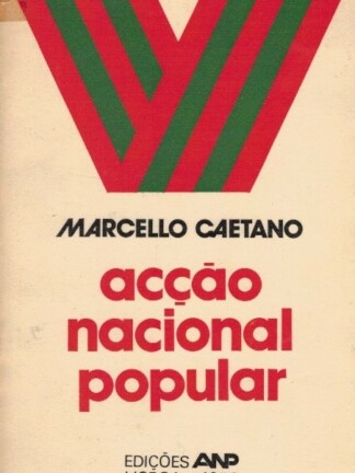 Acção Nacional Popular de Marcello Caetano