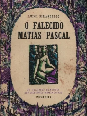 O Falecido Matias Pascal de Luigi Pirandello