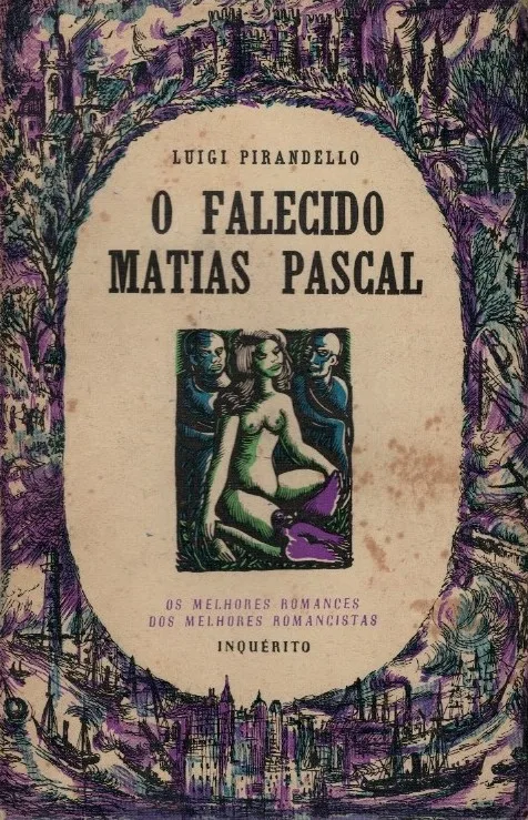 O Falecido Matias Pascal de Luigi Pirandello