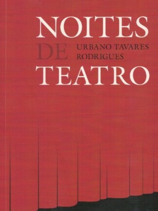 Noite de Teatro de Urbano Tavares Rodrigues