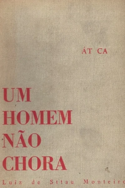 Um Homem Não Chora de Luís de Sttau Monteiro