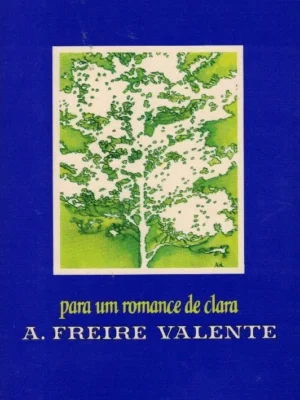 Para um Romance de Clara de A. Freire Valente
