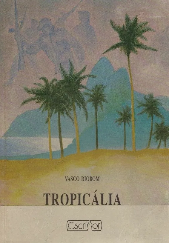 Tropicália de Vasco Riobom