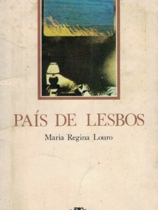 País de Lesbos de Maria Regina Louro.