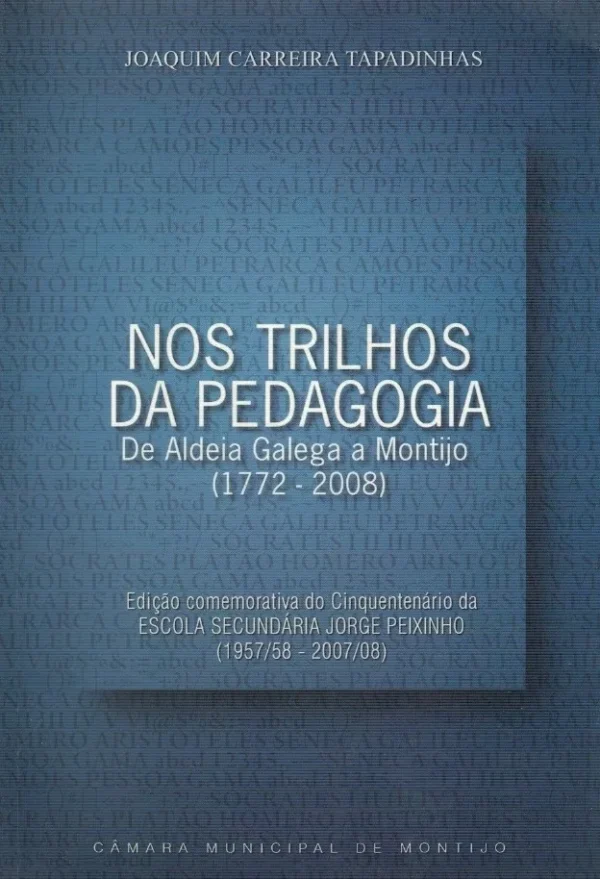 Nos Trilhos da Pedagogia de Joaquim Carreira Tapadinhas
