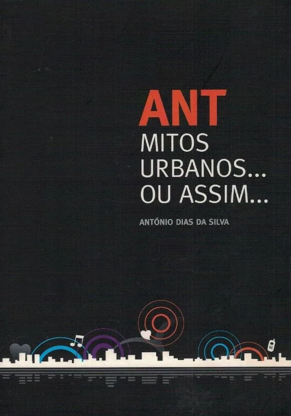 Ant Mitos Urbanos... Ou Assim... de António Dias da Silva