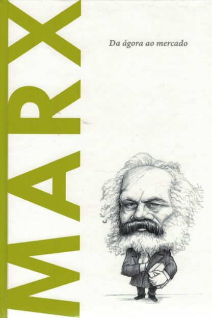 Marx - Da Ágora ao Mercado de José Manuel Bermudo