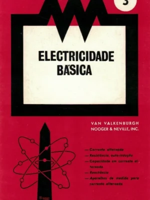 Electricidade Básica 3-4-5 de Van Valkenburgh