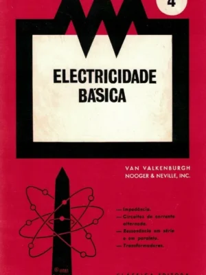 Electricidade Básica 3-4-5 de Van Valkenburgh