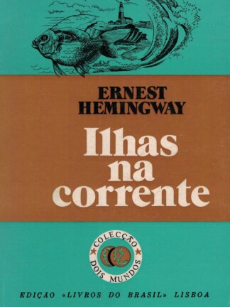 Ilhas na Corrente de Ernest Hemingway