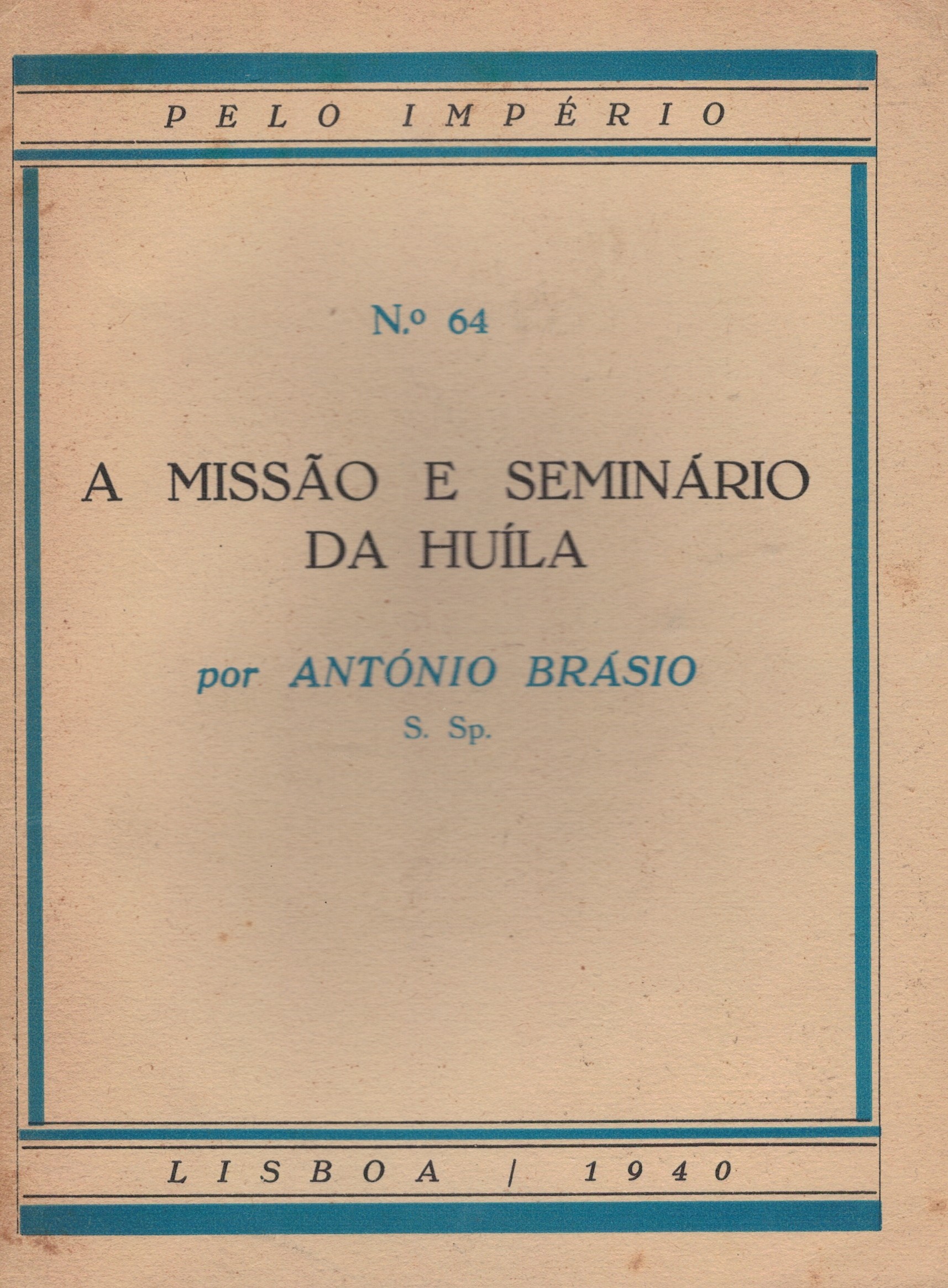 A Missão e Seminário da Huíla de António Brásio