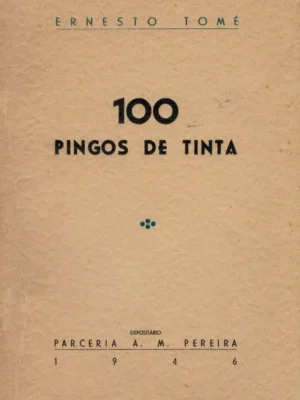 100 Pingos de Tinta de Ernesto Tomé