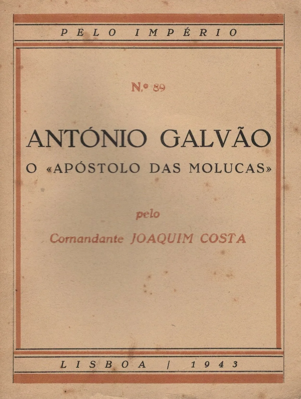 António Galvão, o "Apóstolo das Molucas" de Joaquim Costa