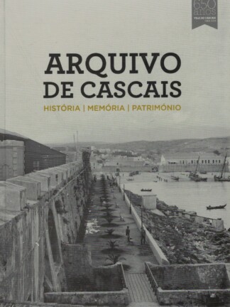 Arquivo de Cascais de João Miguel Henriques