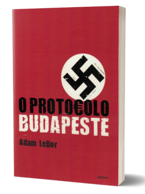 O Protocolo de Budapeste de Adam LeBor
