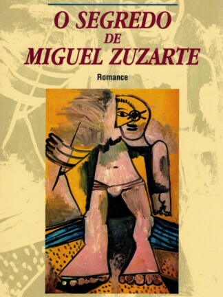O Segredo de Miguel Zuzarte de Mário Ventura