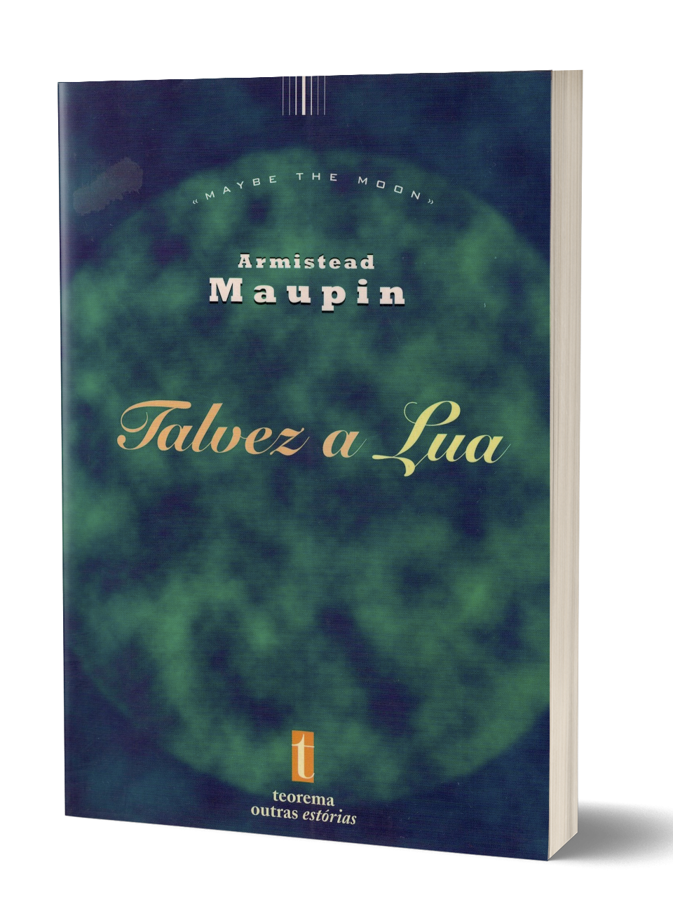 Talvez a Lua de Armistead Maupin