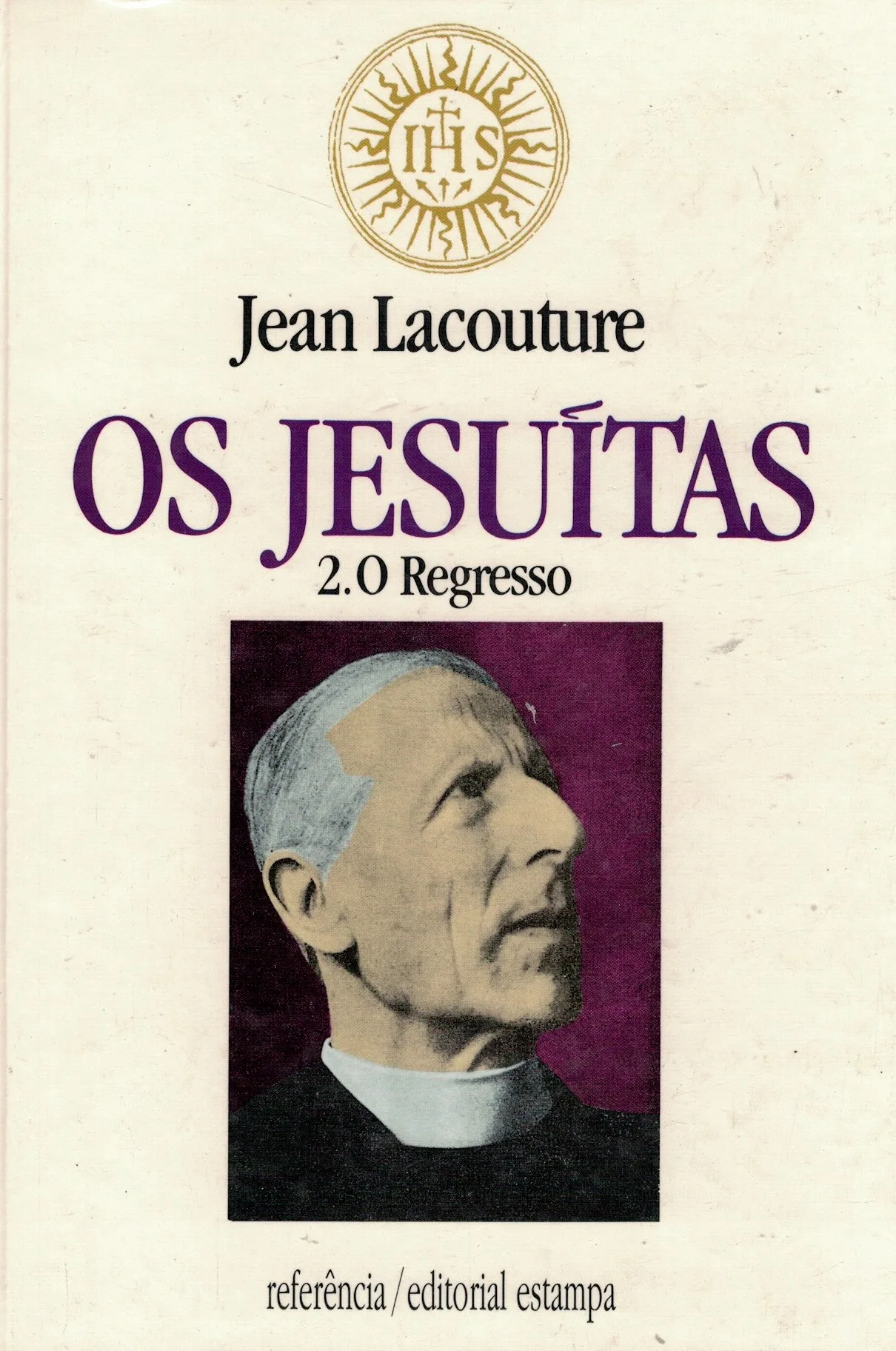 Os Jesuítas - O Regresso de Jean Lacouture
