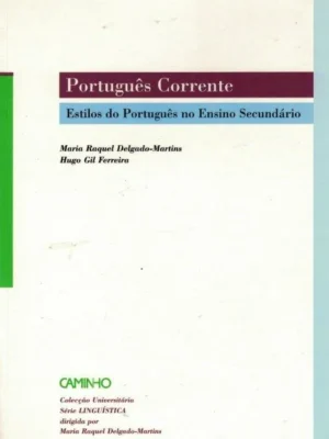 Português Corrente de Maria Raquel Delgado-Martins