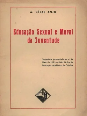 Educação Sexual e Moral da Juventude de A. César Anjo