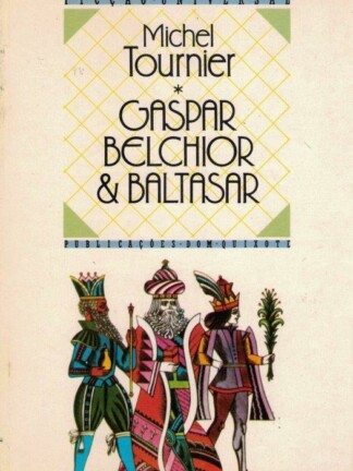 Gaspar Belchior Baltasar de Michael Tournier