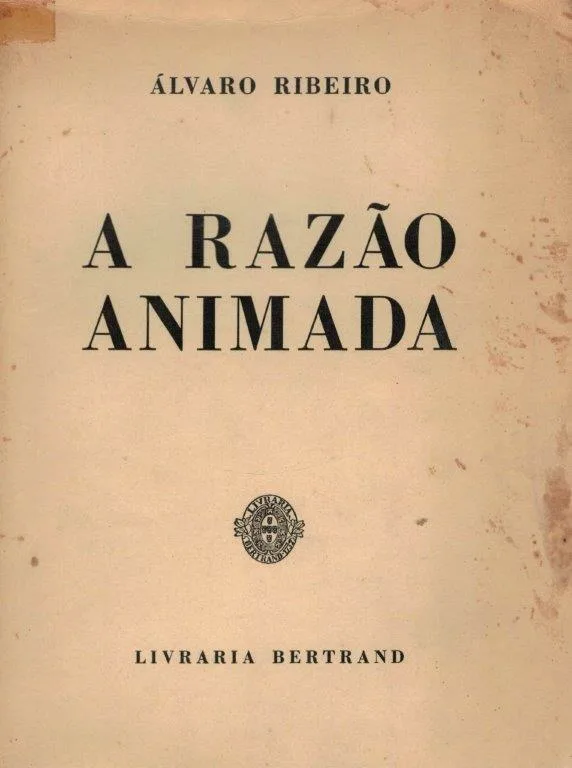 A Razão Animada de Álvaro Ribeiro