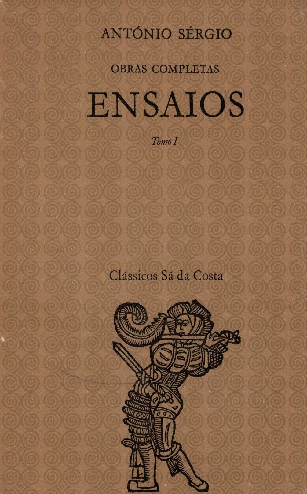 Ensaios - Tomo I de António Sérgio