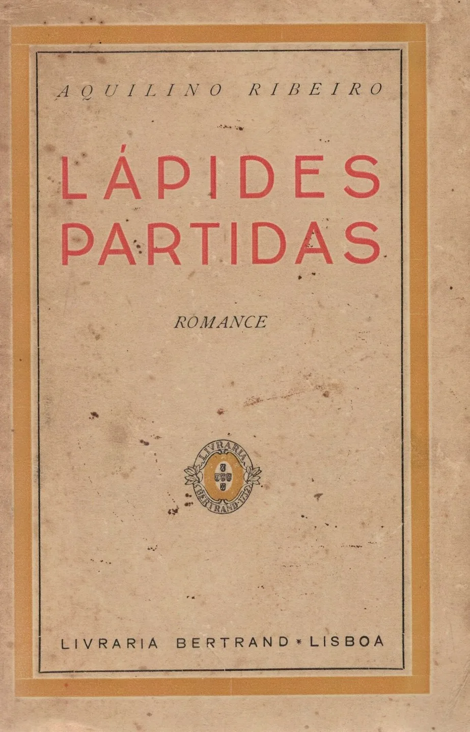Lápides Partidas, Aquilino Ribeiro - Bertrand Editora