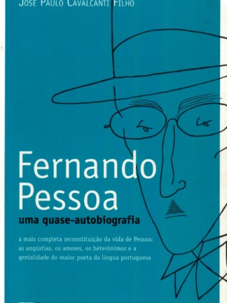 Fernando Pessoa, uma quase-autobiografia de José Paulo Cavalcanti Filho