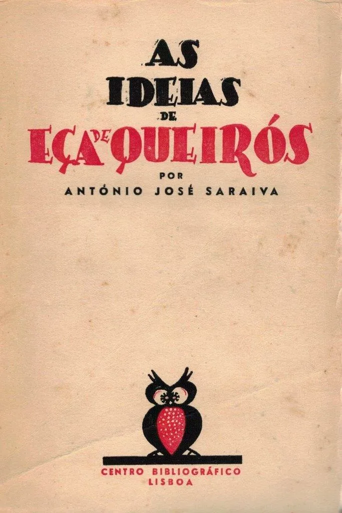 As Ideias de Eça de Queirós de António José Saraiva