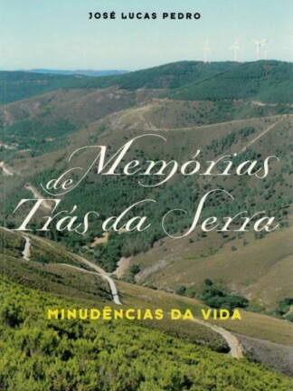 Memórias de Trás da Serra de José Lucas Pedro