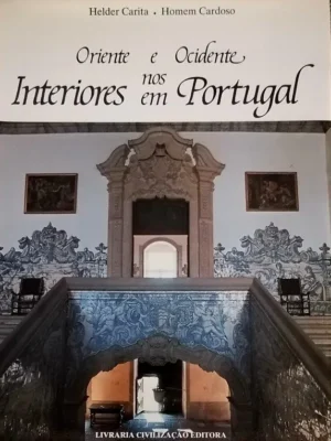 Oriente e Ocidente nos Interiores em Portugal de Helder Carita