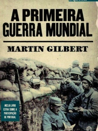 Primeira Guerra Mundial de Martin Gilbert